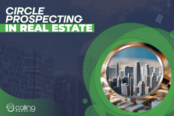 Circle Prospecting In Real Estate