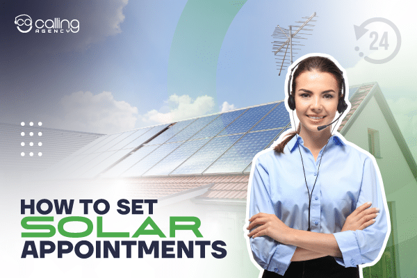 How To Set Solar Appointments (For Remote Appointment Setters)