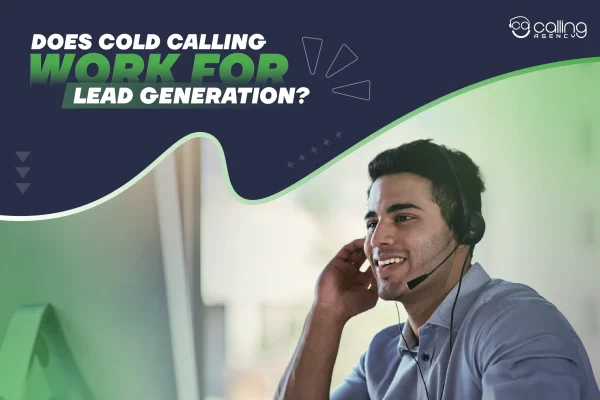 Does Cold Calling Work For Lead Generation
