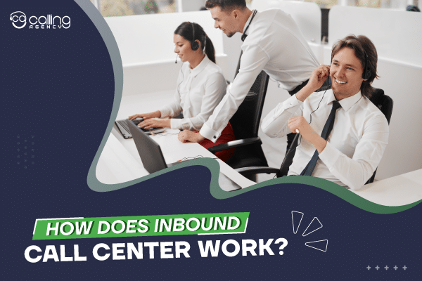 How Does Inbound Call Center Work?