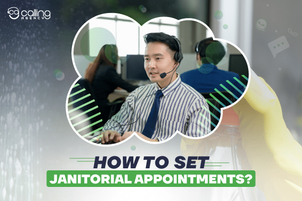 How To Set Janitorial Appointments (For Remote Appointment Setter)