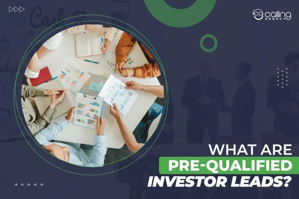 What Are Pre-Qualified Investor Leads