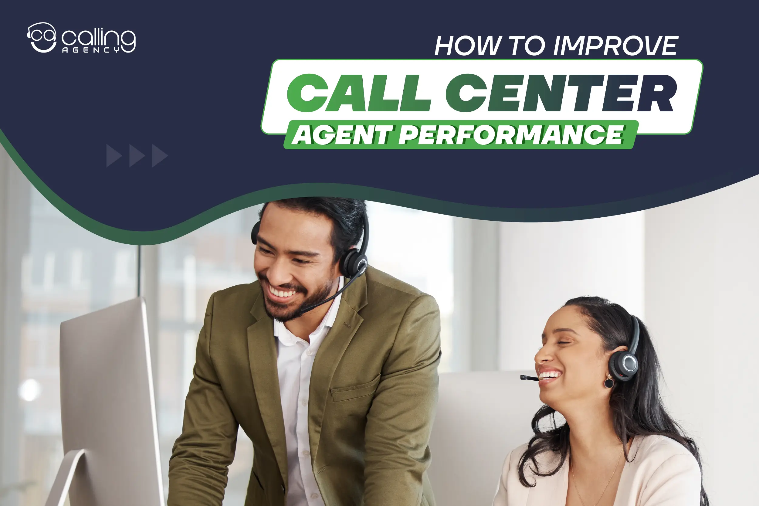 How to Improve Call Center Agent Performance