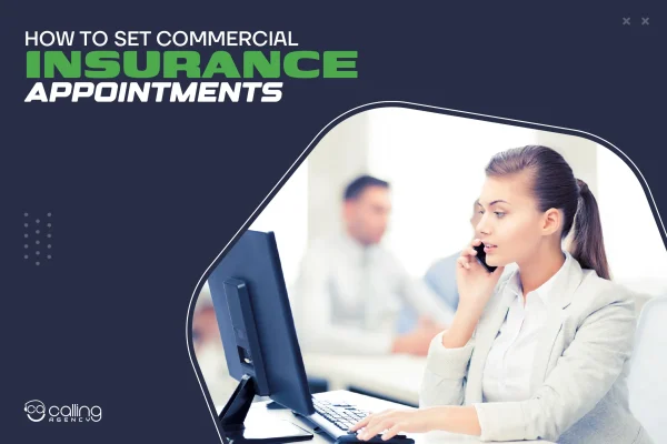 How To Set Commercial Insurance Appointments