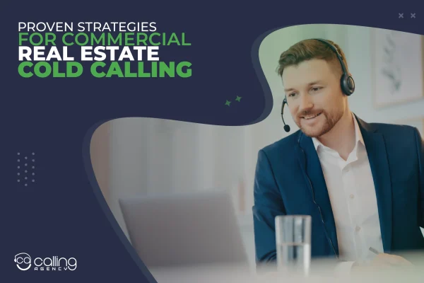 Proven Strategies For Commercial Real Estate Cold Calling