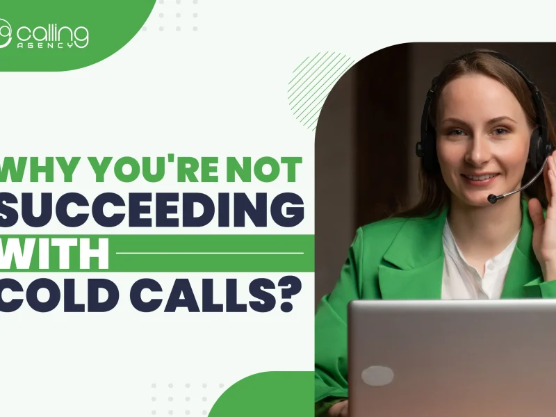 8 Reasons Why You’re Not Succeeding With Cold Calls?