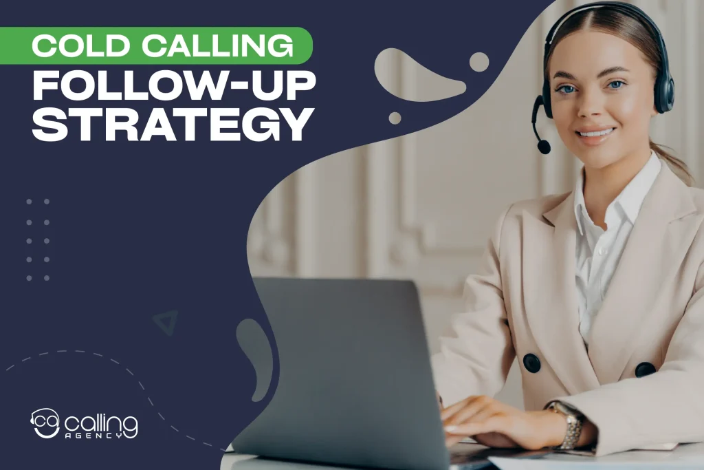 Cold calling follow-up strategy
