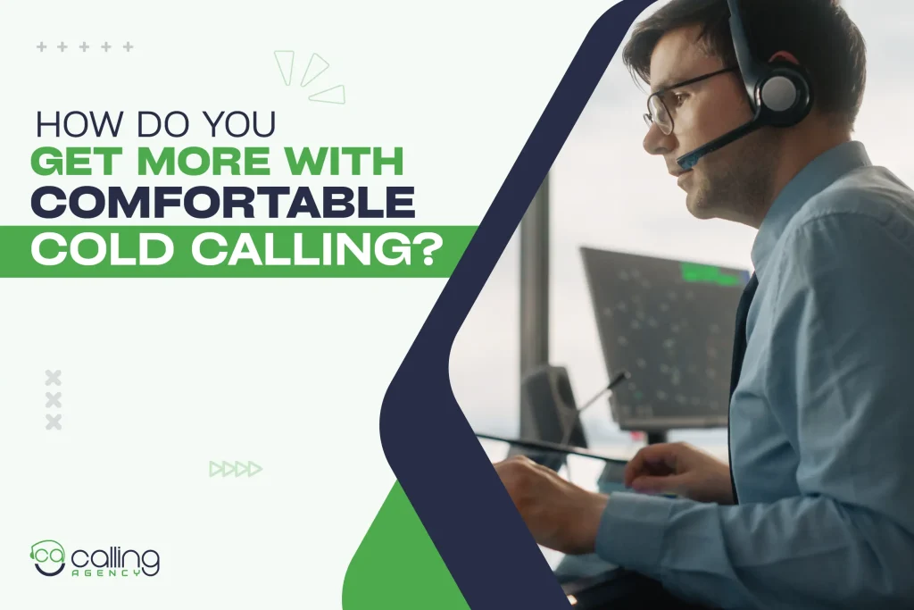 How Do You Get More Comfortable With Cold Calling