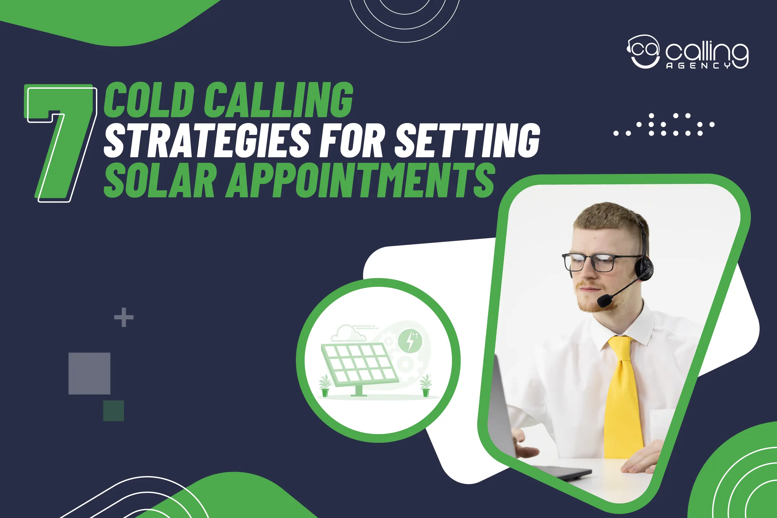 7 Cold Calling Strategies For Setting Solar Appointments [That No One Is Telling You]