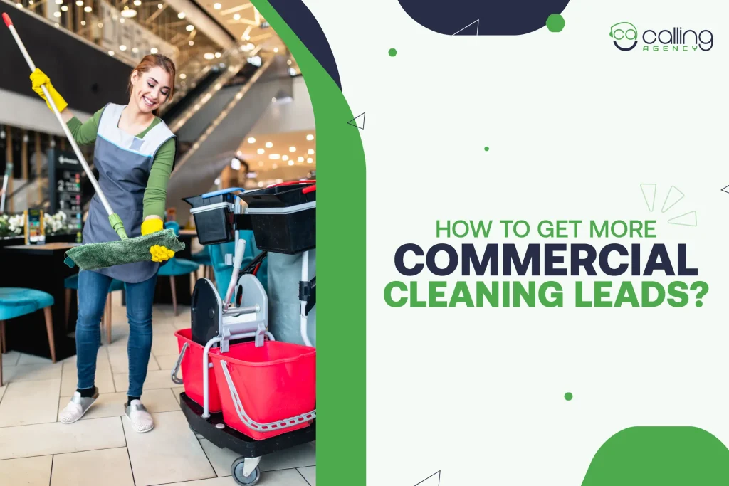 How to Get More Commercial Cleaning Leads