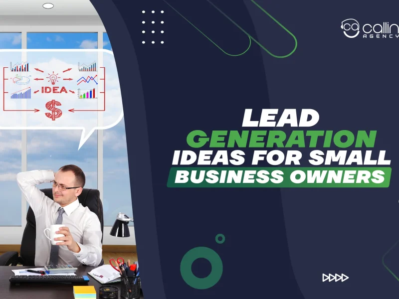 Top 13 Lead Generation Ideas for Small Business Owners