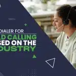 Best Dialer For Cold Calling Based On The Industry
