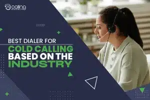 Best Dialer For Cold Calling Based On The Industry