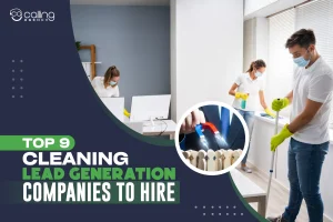 Top 9 Cleaning Lead Generation Companies to Hire