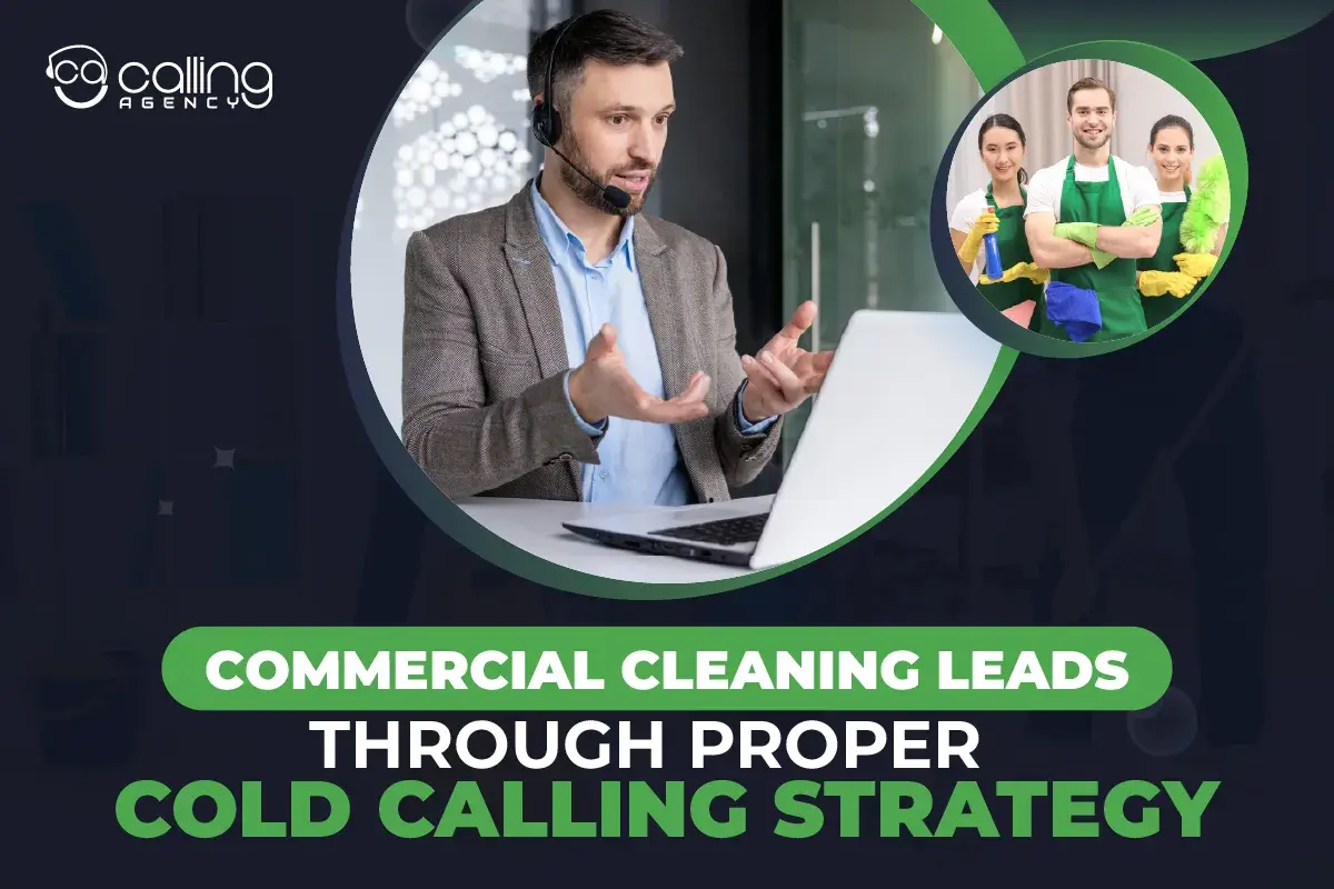 8 Effective Cold-Calling Strategies to Find Commercial Cleaning Leads