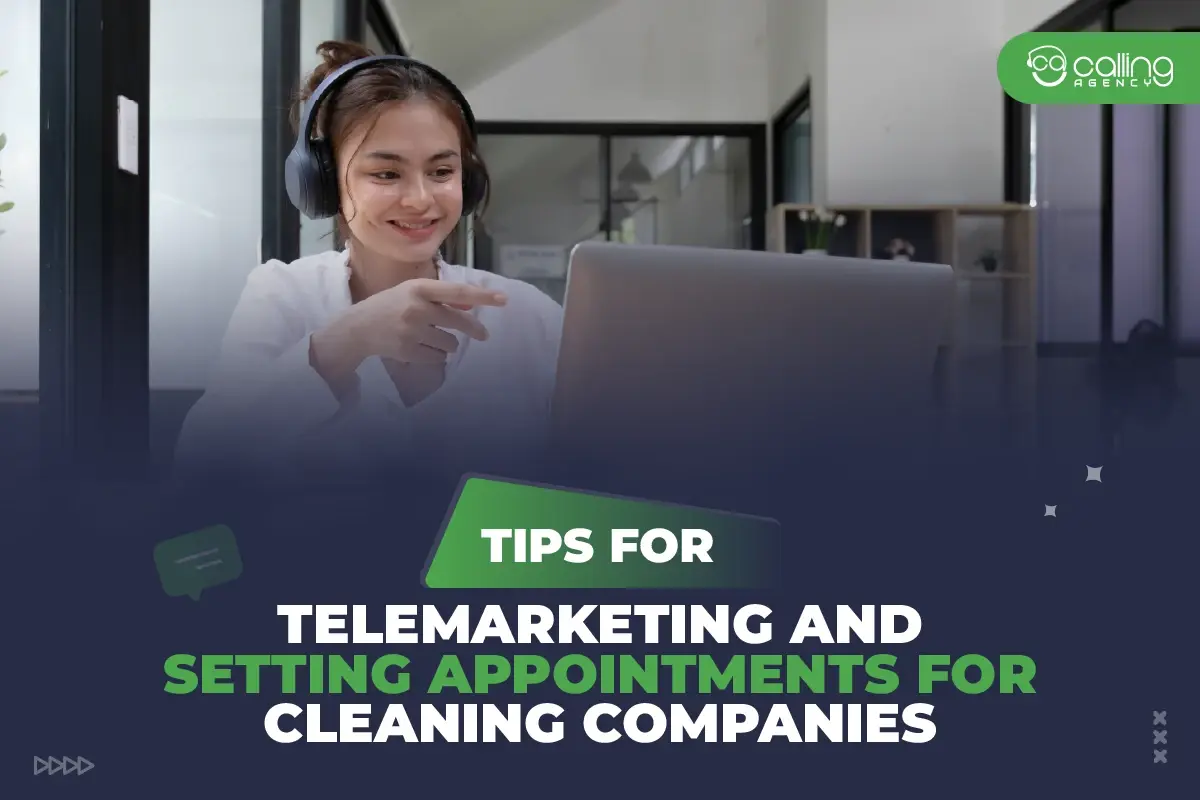 8 Tips for Telemarketing and Setting Appointments for Cleaning Companies
