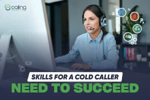 Skills For a Cold Caller Need to Succeed