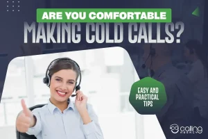 Are You Comfortable Making Cold Calls?