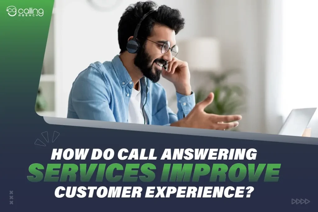 How do call answering services improve customer experience