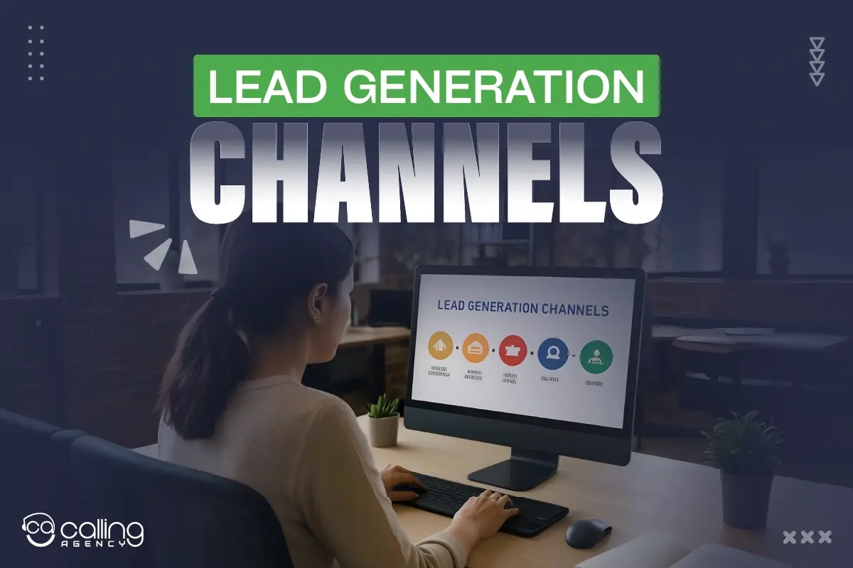 Lead Generation Channels You Shouldn’t Ignore