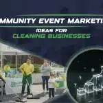 Community Event Marketing Ideas for Cleaning Businesses