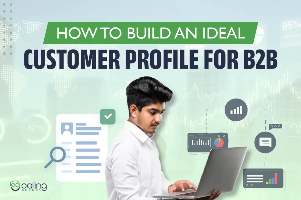 How To Build An Ideal Customer Profile For B2B