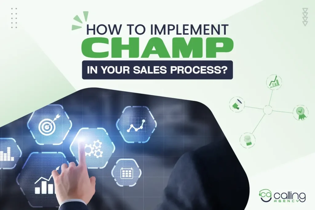 How to Implement CHAMP in Your Sales Process