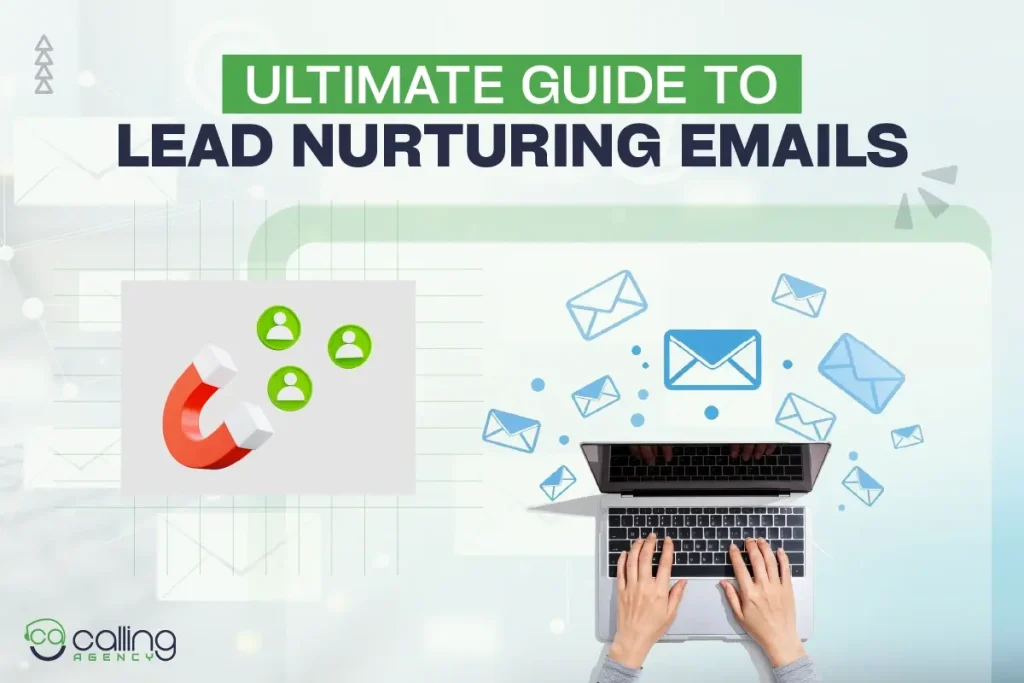 Ultimate Guide to Lead Nurturing Emails