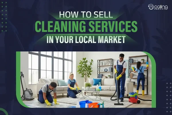 How to Sell Cleaning Services in Your Local Market