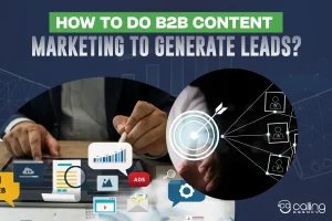 how to do b2b content marketing to generate leads