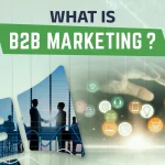 what is B2B Marketing