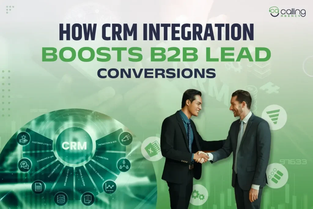 How CRM Integration Boosts B2B Lead Conversions