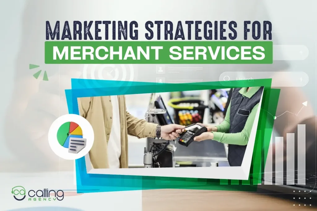 Marketing Strategies For Merchant Services