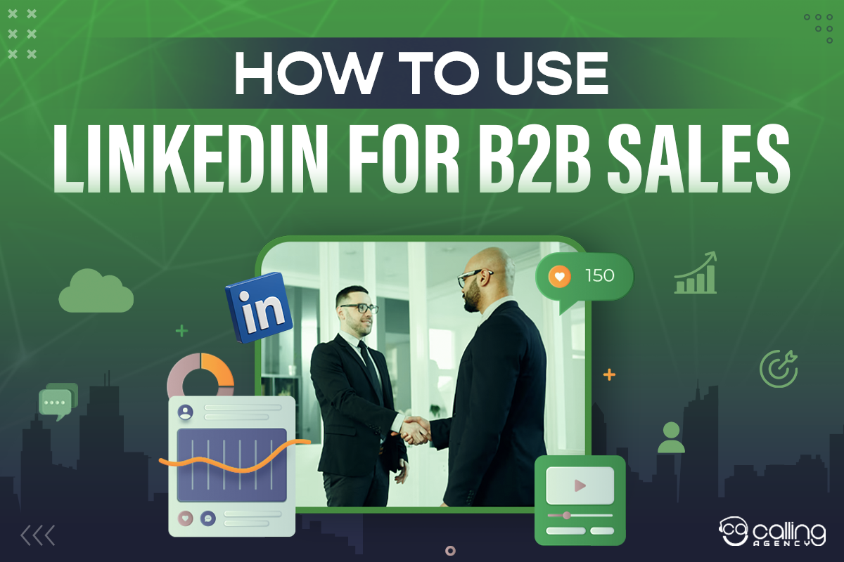 How to Use LinkedIn for B2B Sales to Ensure Business Growth