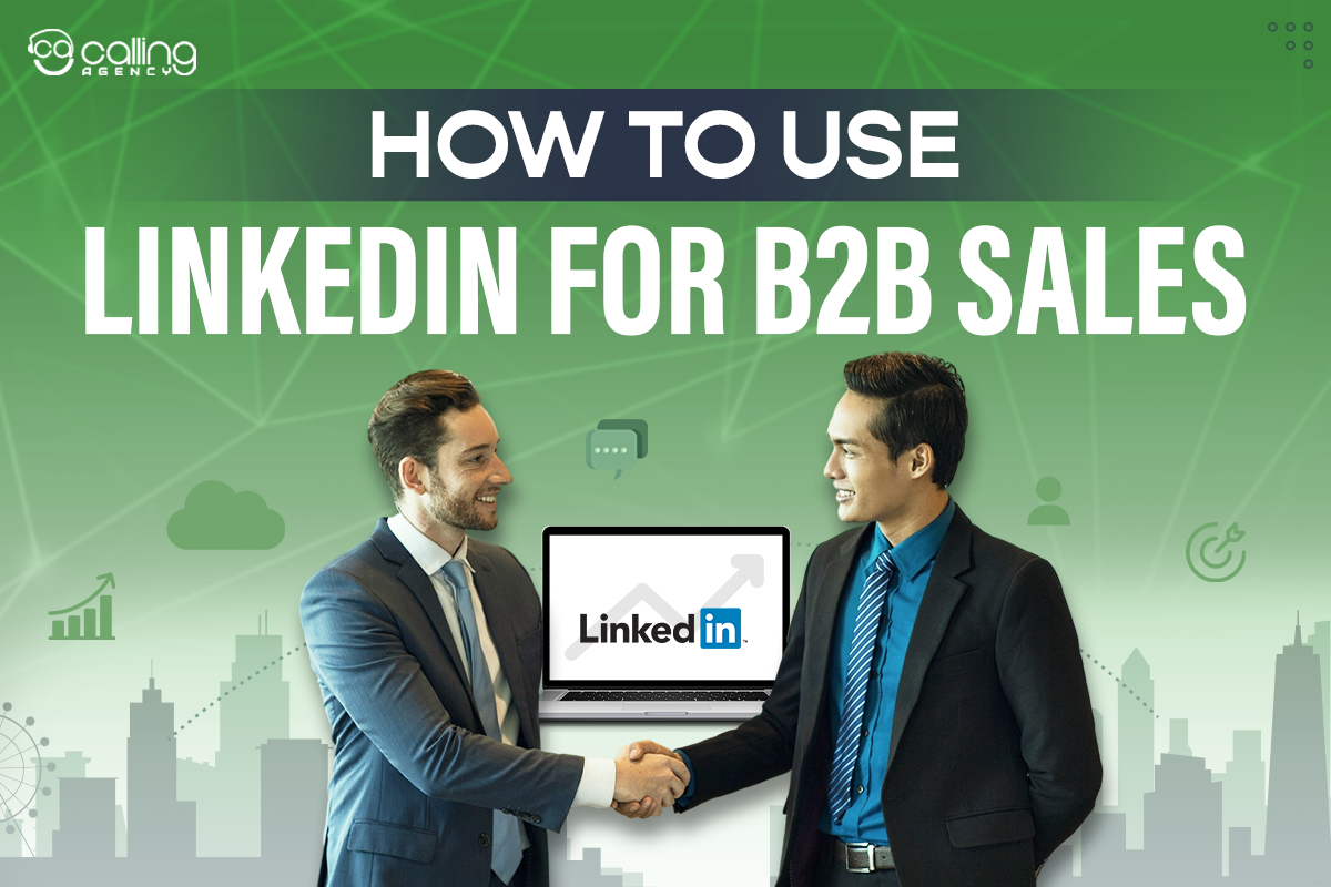 How to Use LinkedIn for B2B Sales to Ensure Business Growth