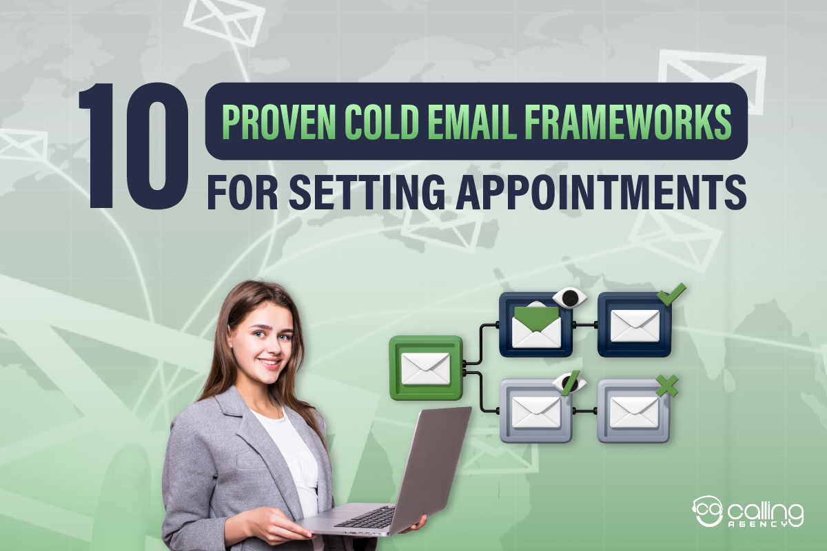 10 Proven Cold Email Frameworks for Setting Appointments
