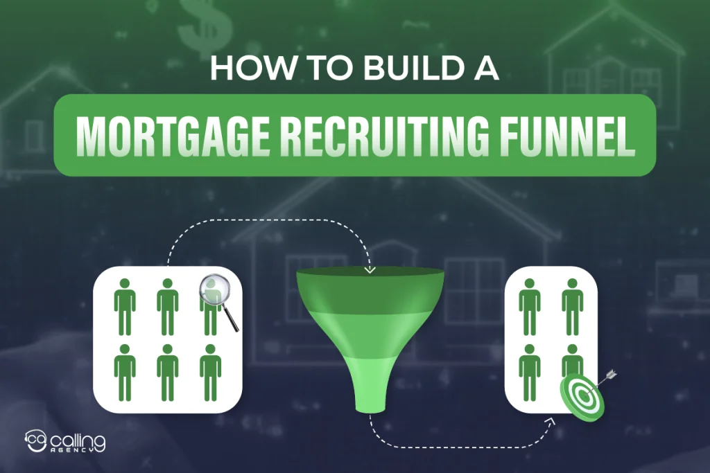 How To Build A Mortgage Recruiting Funnel