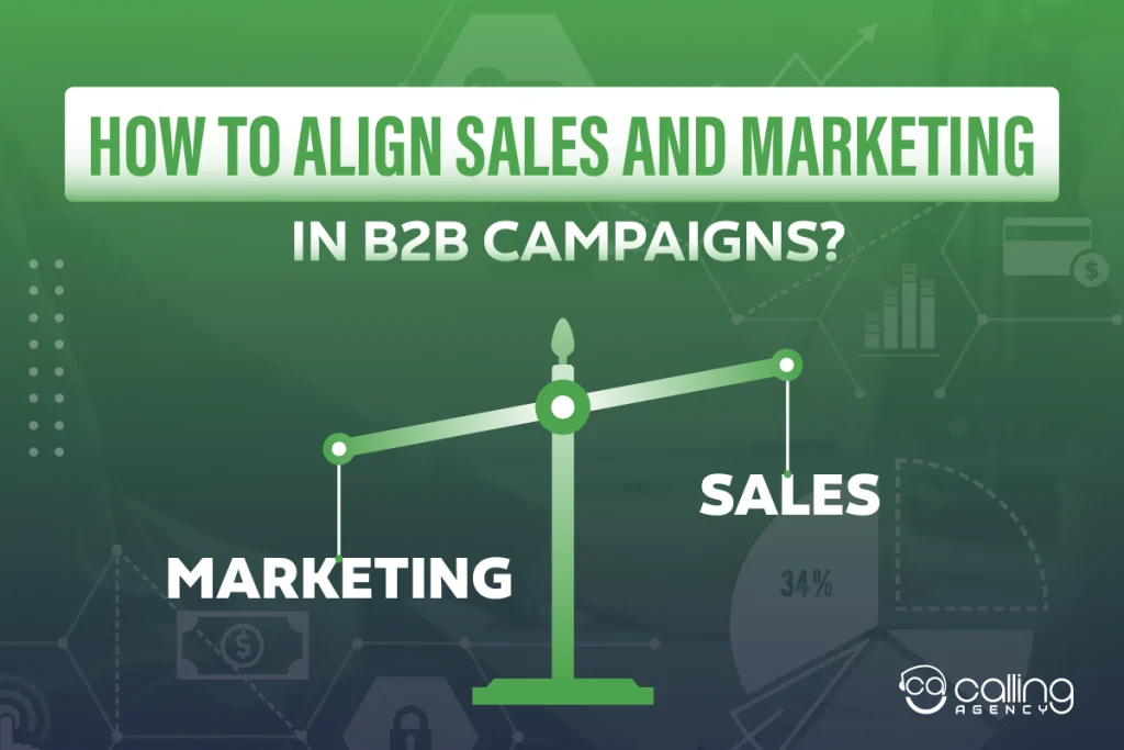 How to Align Sales and Marketing in B2B Campaigns