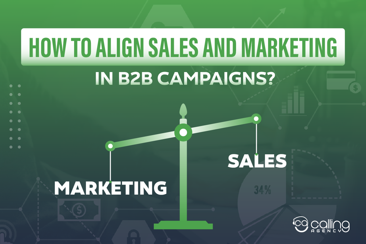 How to Align Sales and Marketing in B2B Campaigns
