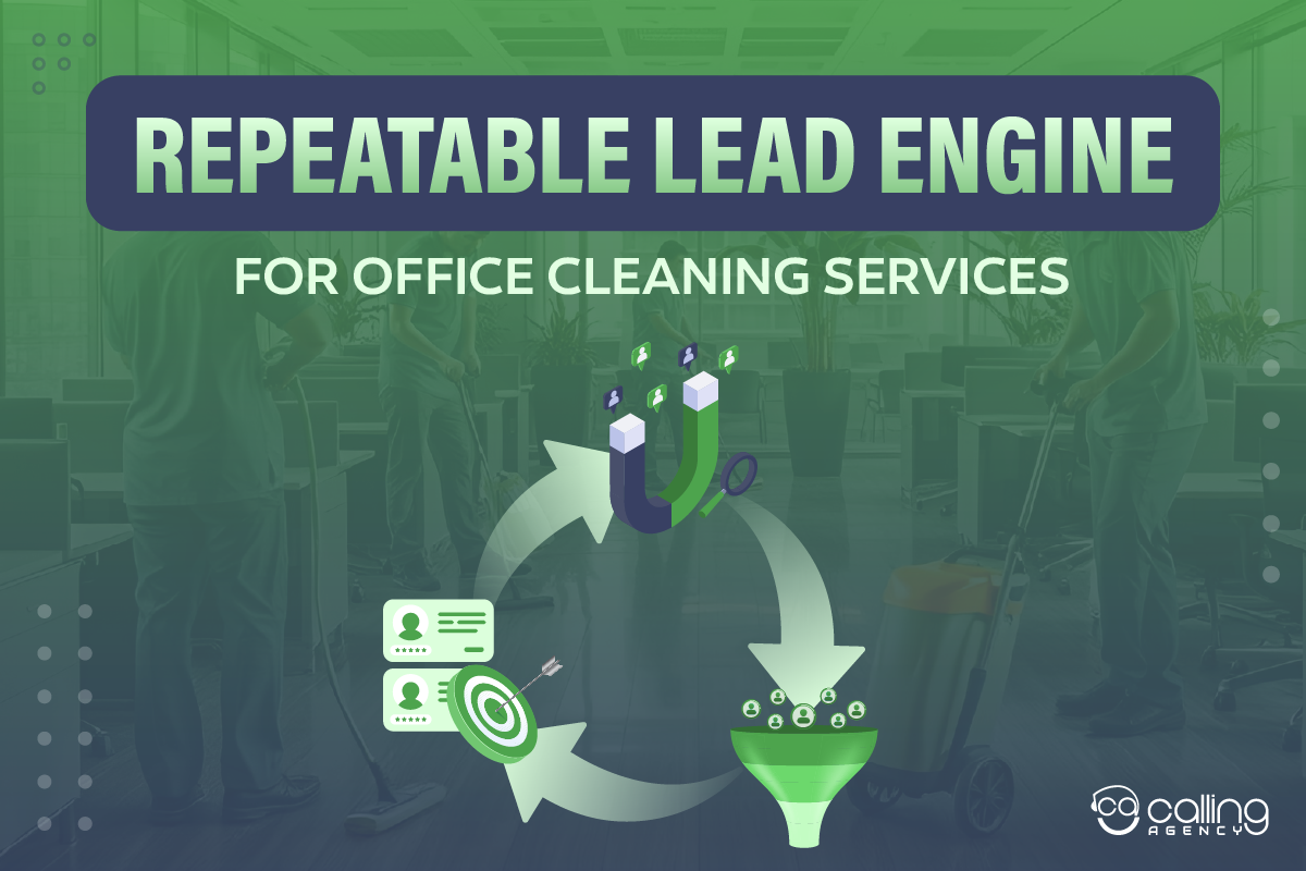 How to Build a Repeatable Lead Engine for Office Cleaning Services?