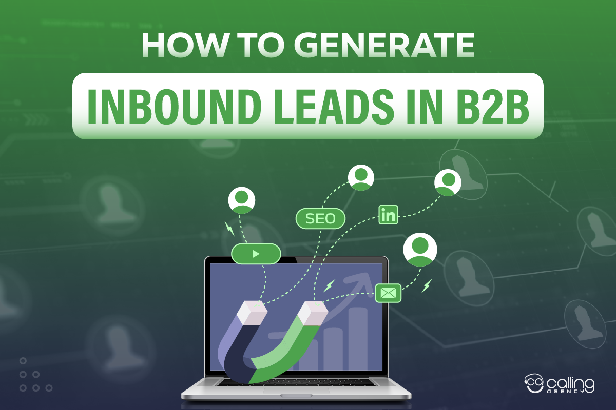 How to Generate Inbound Leads in B2B: Proven Strategies