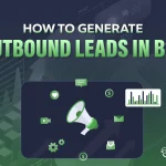 How to generate outbound leads in B2B