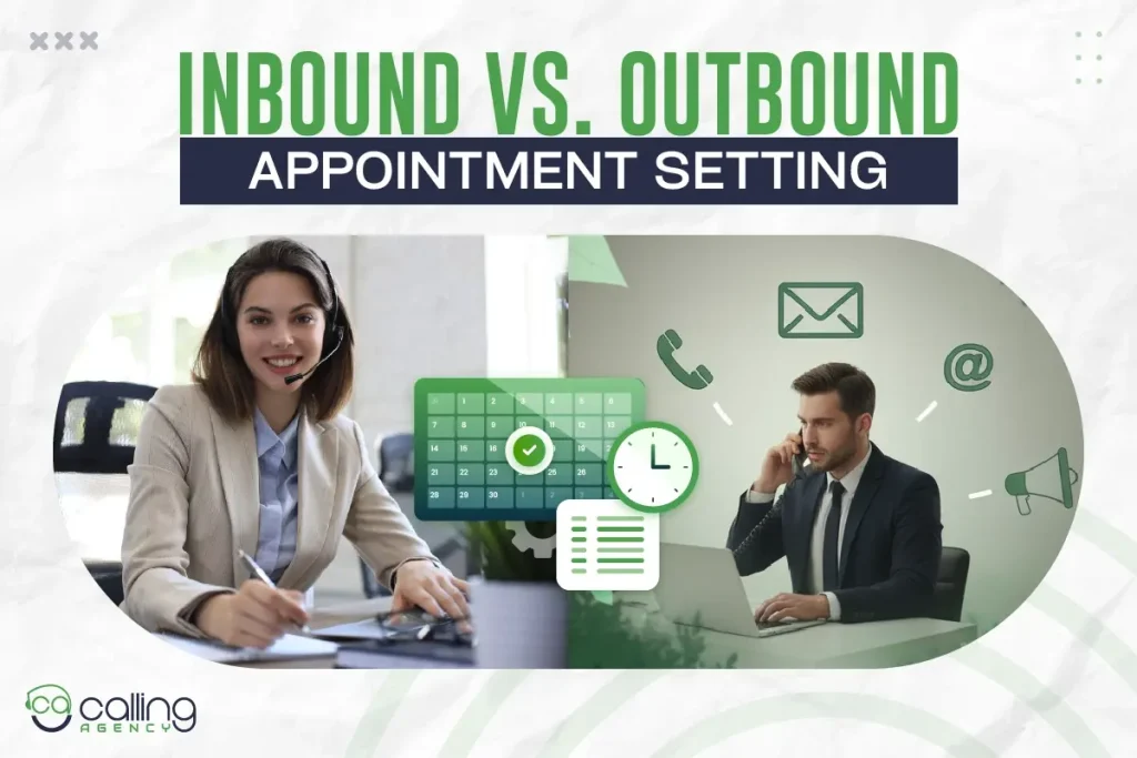 Inbound vs Outbound Appointment Setting