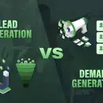Lead Generation vs Demand Generation