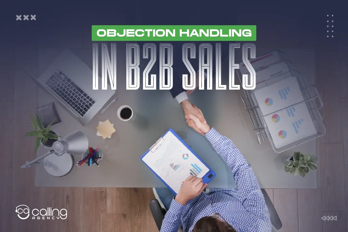Objection Handling in B2B Sales (Reasons, Tactics & Scripts)