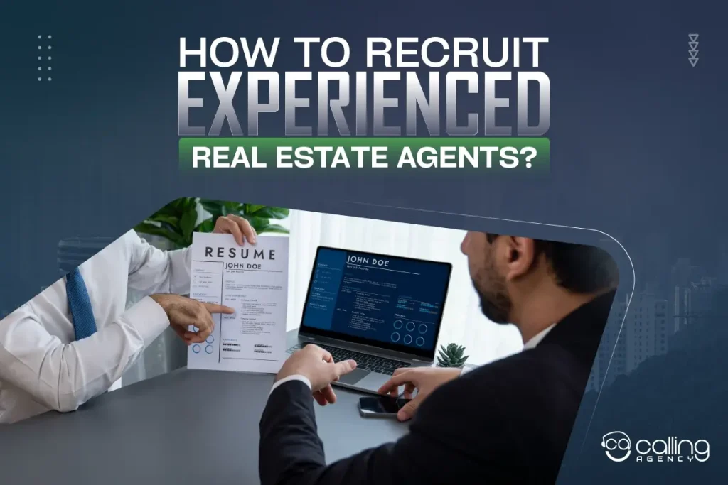 how to recruit experienced real estate agents