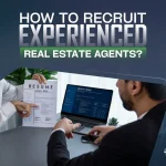 how to recruit experienced real estate agents