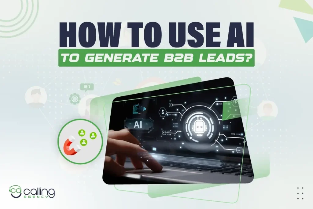 how to use ai to generate b2b leads fast