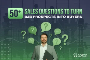 50+ Sales Questions to turn B2B Prospects into Buyers