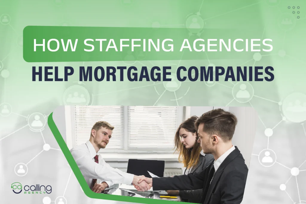How Staffing Agencies Help Mortgage Companies